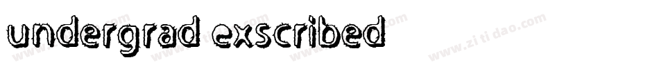 Undergrad Exscribed字体转换